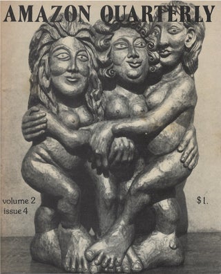 Item #00087912 Amazon Quarterly - Volume 2, Issue 4 - July, 1974. Gina, Laurel, Audre Lorde