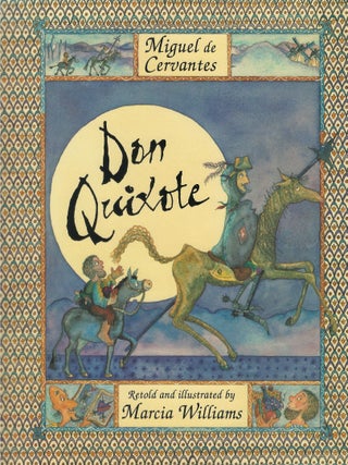 Item #00088049 Don Quixote. Miguel de Cervantes, Marcia Williams