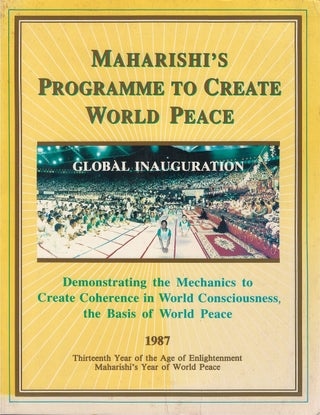 Item #00088629 Maharishi's Programme to Create World Peace - Global Inauguration: Demonstrating...
