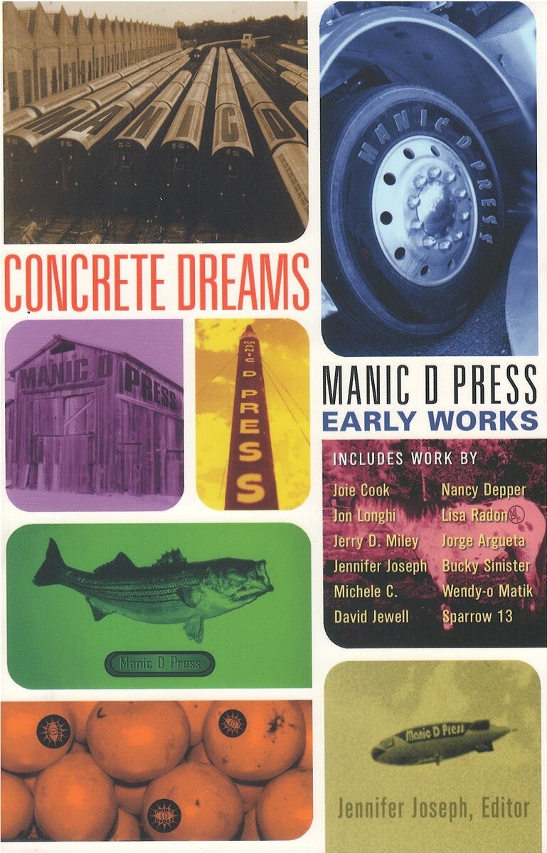 Concrete Dreams: Manic D Press Early Works | Jennifer Joseph