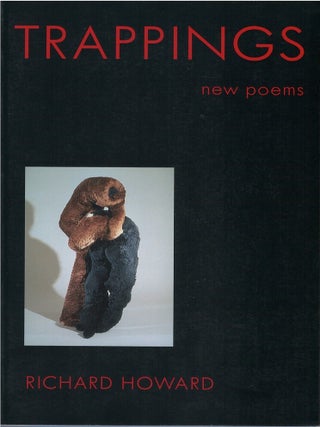 Item #00088800 Trappings: New Poems. Richard Howard