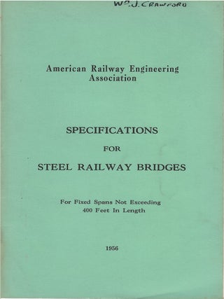 Item #00089126 Specifications for Steel Railway Bridges For Fixed Spans Not Exceeding 400 Feet in...