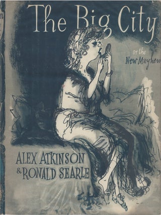 Item #00089358 The Big City; or, The New Mayhew. Alex Atkinson