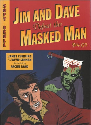 Item #00089710 Jim and Dave Defeat the Masked Man. James Cummins, David Lehman