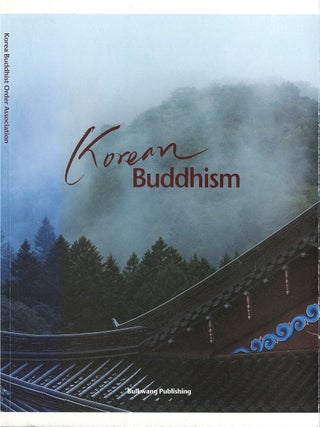 Item #00089806 Korean Buddhism. Beopgwang, Kim Eung-chual, Ko Myeong-seok