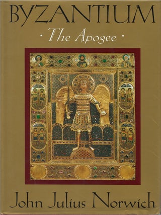 Byzantium: The Apogee. John Julius Norwich.