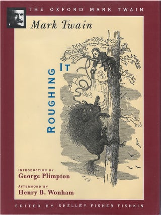 Item #00090049 Roughing It. Mark Twain, Shelley Fisher Fishkin, George Plimpton, intr