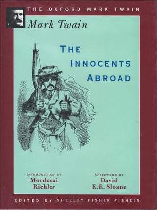 Item #00090052 The Innocents Abroad. Mark Twain, Shelley Fisher Fishkin, Mordecai Richler, intr