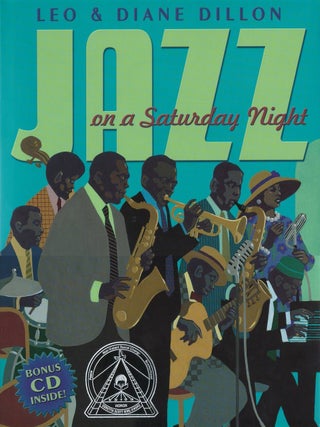 Item #00090096 Jazz on a Saturday Night. Leo Dillon, Diane Dillon, Ira Ingber, music