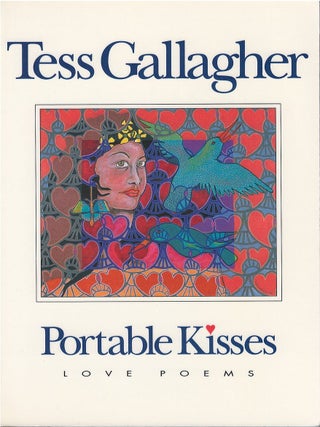 Item #00090149 Portable Kisses: Love Poems. Tess Gallagher