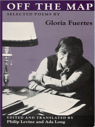 Item #00090458 Off the Map. Gloria Fuertes, Philip Levine, Ada Long, tr