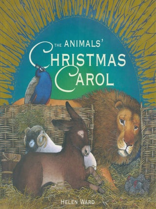 Item #00090803 The Animals' Christmas Carol. Helen Ward