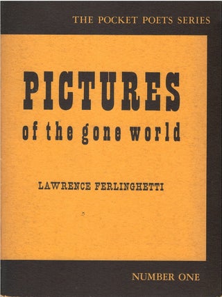Item #00090820 Pictures of the Gone World. Lawrence Ferlinghetti