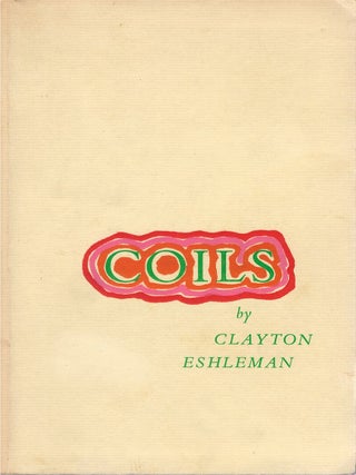 Item #00090868 Coils. Clayton Eshleman