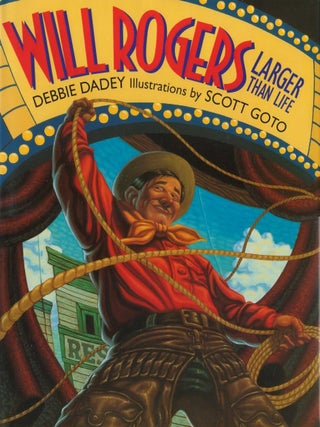 Item #00091013 Will Rogers: Larger than Life. Debbie Dadey