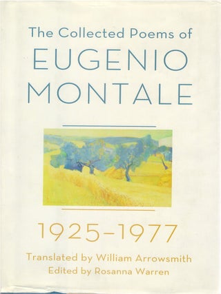 Item #00091166 The Collected Poems of Eugenio Montale 1925-1977. Eugenio Montale, William...
