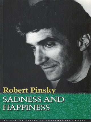 Item #00091175 Sadness and Happiness. Robert Pinsky
