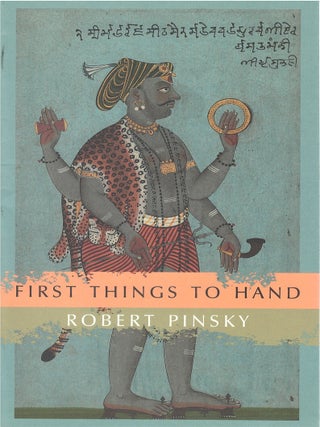 Item #00091195 First Things to Hand. Robert Pinsky