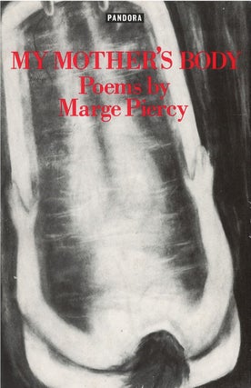 Item #00091235 My Mother's Body. Marge Piercy