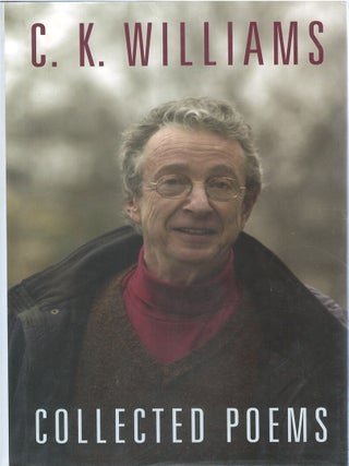 Item #00091328 Collected Poems. C. K. Williams