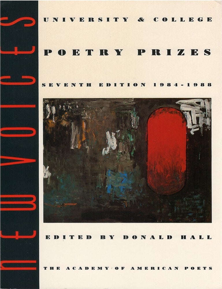 New Voices: Selected University & College Prize-winning Poems 1984-1988 ...