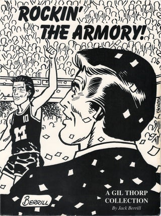 Item #00091496 Rockin' the Armory! A Gil Thorp Collection. Jack Berrill