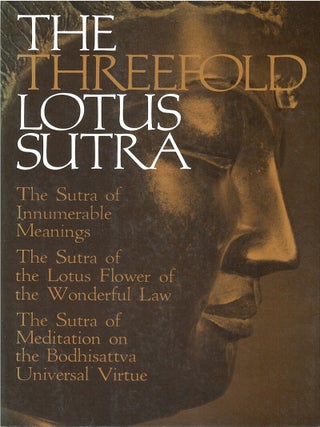 Item #00091531 The Threefold Lotus Sutra. Kato Bunno, Tamura Yoshiro, Miyasaka Kojiro, tr