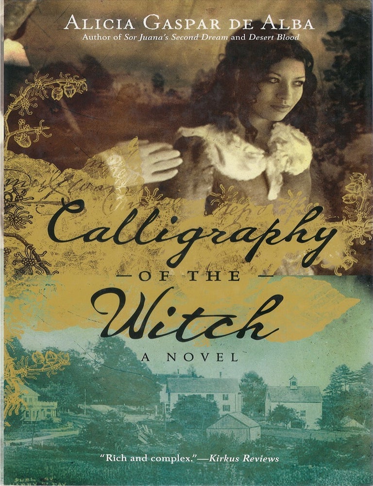 Calligraphy of the Witch | Alicia Gaspar de Alba | First Printing