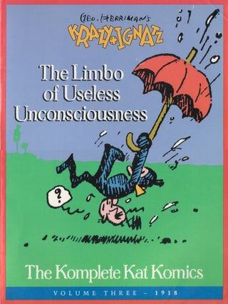 Item #00091661 The Limbo of Useless Unconsciousness: The Komplete Kat Komics, Volume Three -...