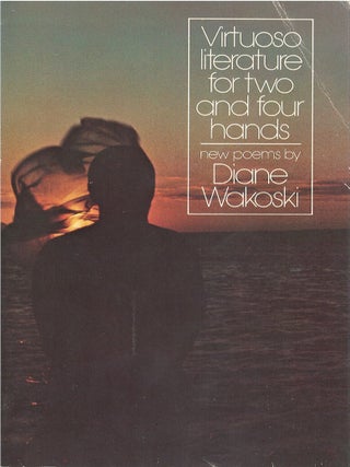 Item #00091796 Virtuoso Literature for Two and Four Hands. Diane Wakoski