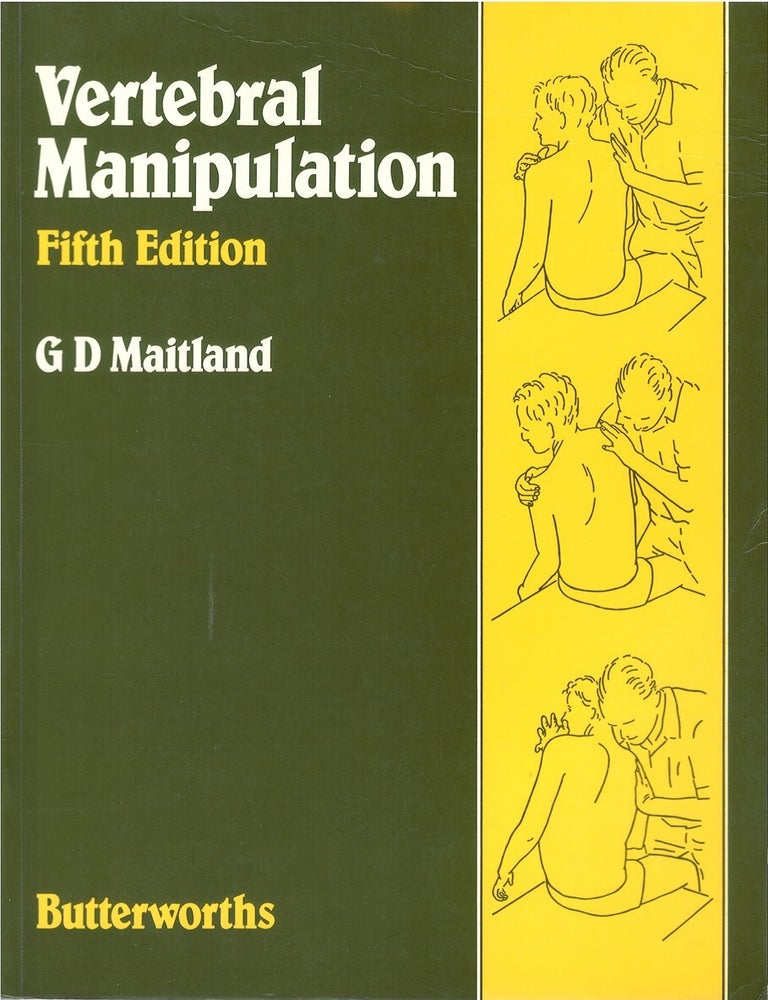 Item #00091829 Vertebral Manipulation. G. D. Maitland, D. A. Brewerton, B. C. Edwards, J. Graham.