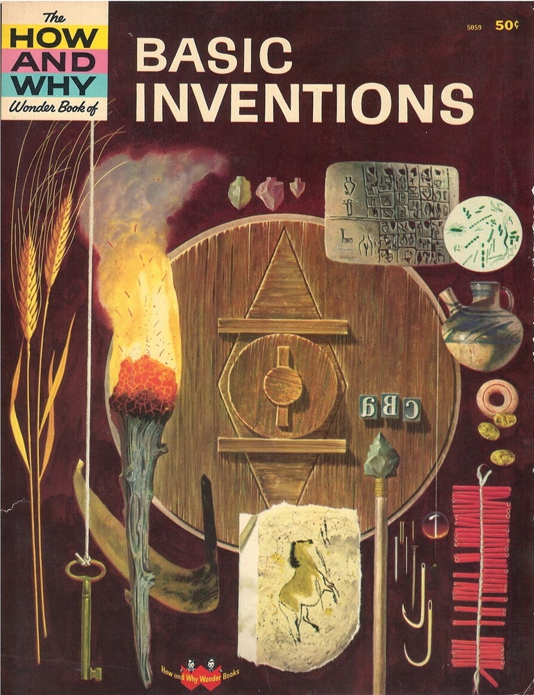 Item #00091845 The How and Why Wonder Book of Basic Inventions. Irving Robbin.