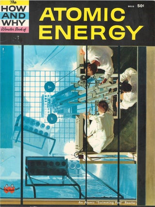 Item #00091846 The How and Why Wonder Book of Atomic Energy. Donald Barr