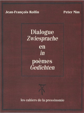 Item #00091959 Zwiesprache in Gedichten - Dialogue en po&egrave;mes. Jean-Fran&ccedil;ois Rollin, Peter...