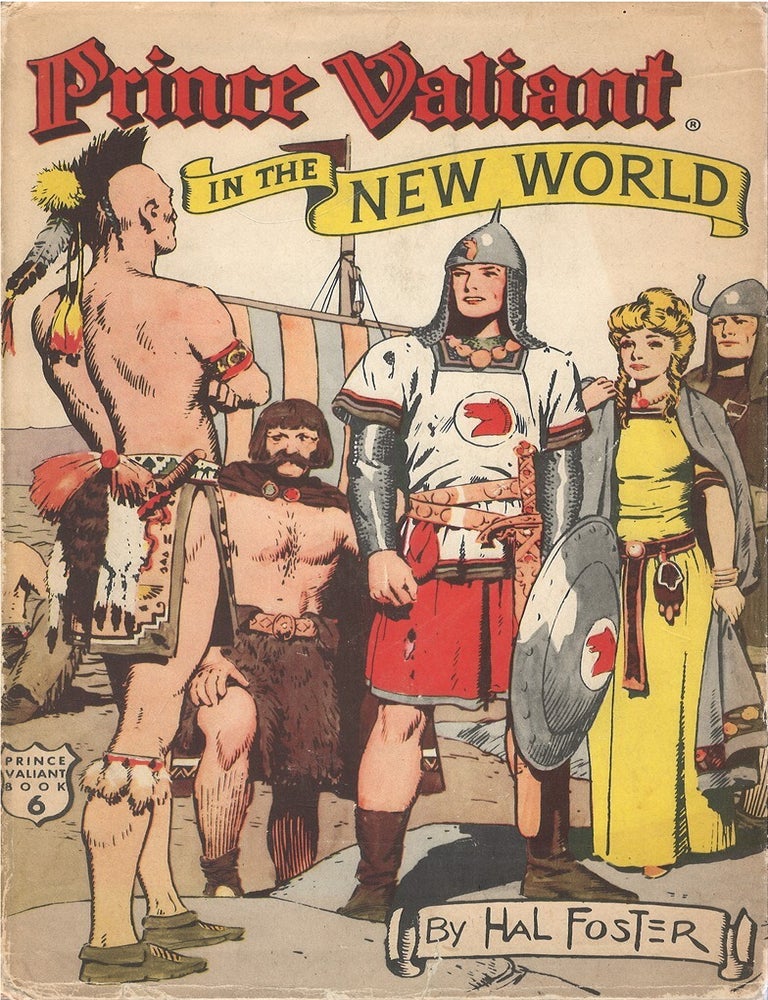 Prince Valiant in the New World Prince Valiant, #6 | Hal Foster, Max Trell