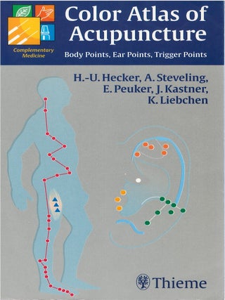 Item #00091973 Color Atlas of Acupuncture: Body Points, Ear Points, Trigger Points. Hans-Ulrich...