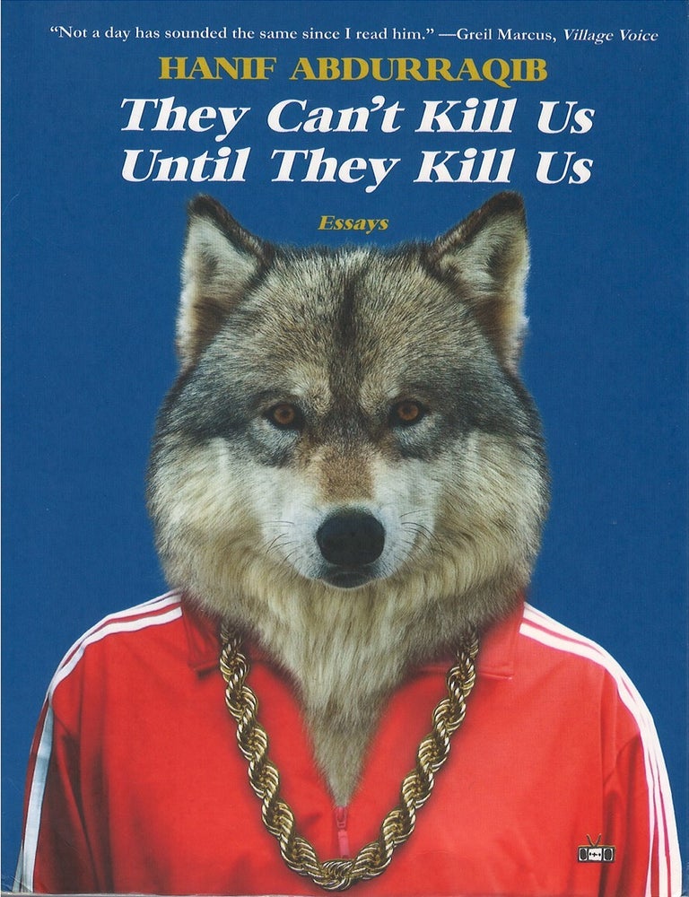 Item #00091997 They Can't Kill Us Until They Kill Us. Hanif Abdurraqib.