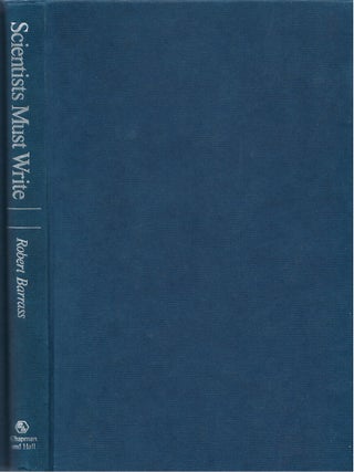 Item #00092056 Scientists Must Write: A Guide to Better Writing for Scientists, Engineers and...