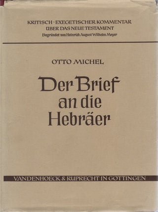 Item #00092058 Der Brief an die Hebr&auml;er. Otto Michel