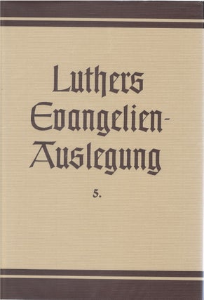 Item #00092064 D. Martin Luthers Evangelien Auslegung. Teil 5, Die Passions- und Ostergeschichten...