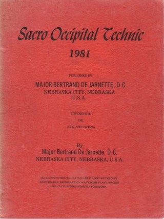 Item #00092108 Sacro Occipital Technic 1981. Major Bertrand De Jarnette