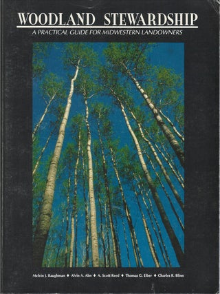 Item #00092111 Woodland Stewardship: A Practical Guide for Midwestern Landowners. Melvin J....