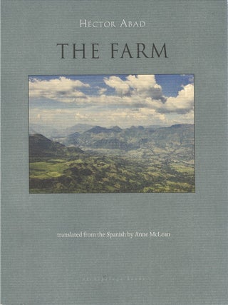 Item #00092204 The Farm. Héctor Abad, Anne McLean, tr