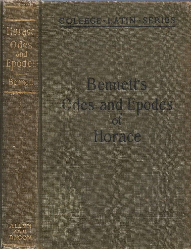 Item #00092295 Odes and Epodes of Horace. Horace, Charles E. Bennett.