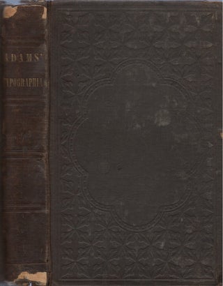 Item #00092305 Typographia, or, The Printer's Instructor: A Brief Sketch of the Origin, Rise, and...