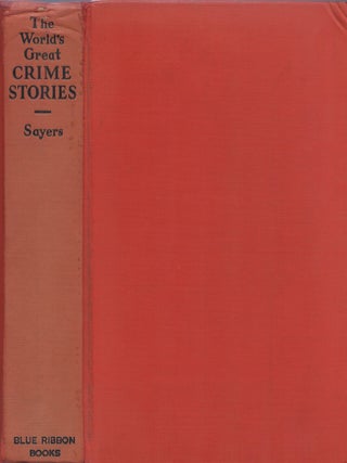 Item #00092310 The World's Great Crime Stories (The Second Omnibus of Crime). Dorothy L. Sayers