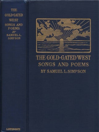 The Gold-Gated West: Songs and Poems