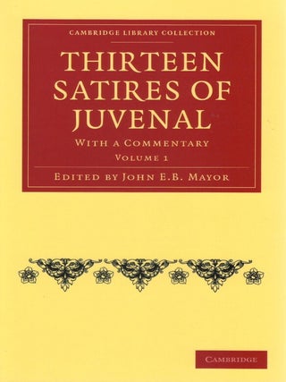 Thirteen Satires of Juvenal, Volume 1