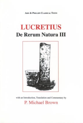 Item #00092505 De Rerum Natura III. Lucretius, P. Michael Brown, Titus Lucretius Carus