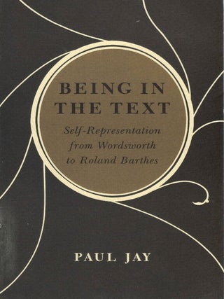 Being in the Text: Self-Representation from Wordsworth to Roland Barthes
